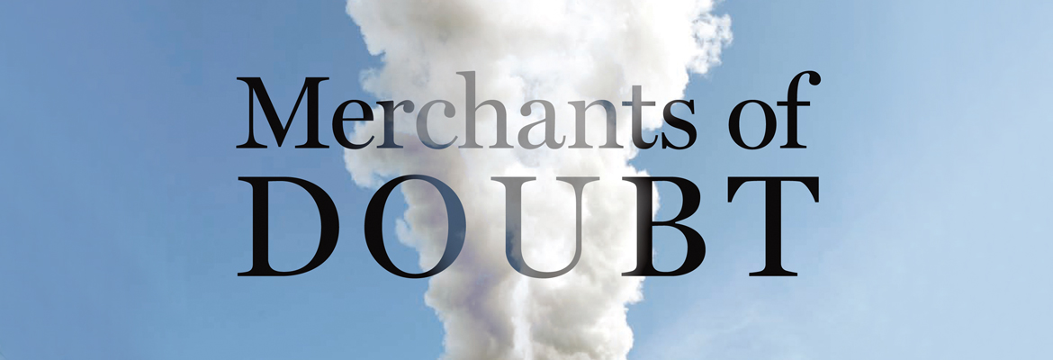 The Merchants of Doubt